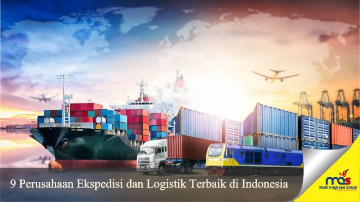 perusahaan Ekspedisi dan logistik Terbaik di indonesia cargo terbaik