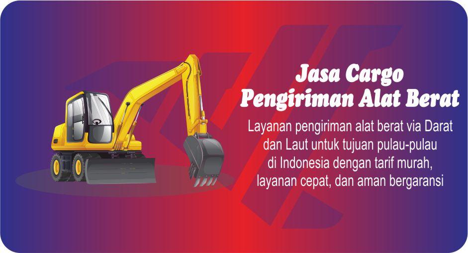 Jasa Cargo pengiriman Alat Berat