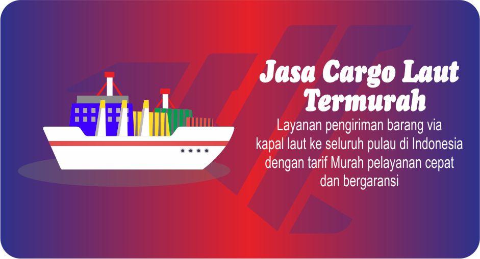 Jasa Cargo Laut Termurah